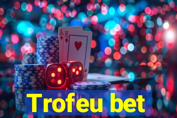 Trofeu bet